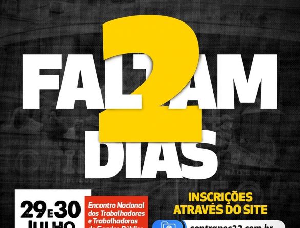 FALTAM 2 DIAS – Encontro Nacional dos Trabalhadores e Trabalhadoras do Setor Público